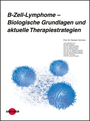 cover image of B-Zell-Lymphome--Biologische Grundlagen und aktuelle Therapiestrategien